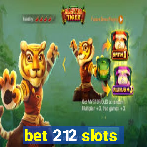 bet 212 slots